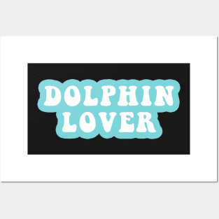 Dolphin Lover Posters and Art